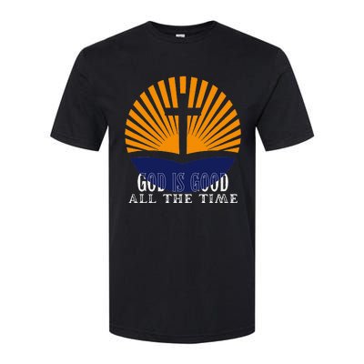 God Is Good All The Time Christian Worship Preachers Softstyle® CVC T-Shirt