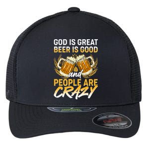 God Is Great Beer Is Good And People Are Crazy Flexfit Unipanel Trucker Cap