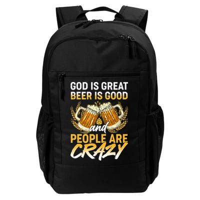 God Is Great Beer Is Good And People Are Crazy Backpack