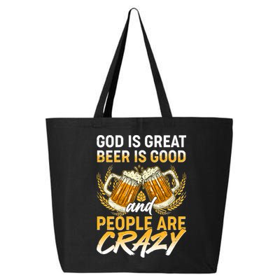 God Is Great Beer Is Good And People Are Crazy 25L Jumbo Tote