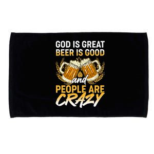 God Is Great Beer Is Good And People Are Crazy Microfiber Hand Towel