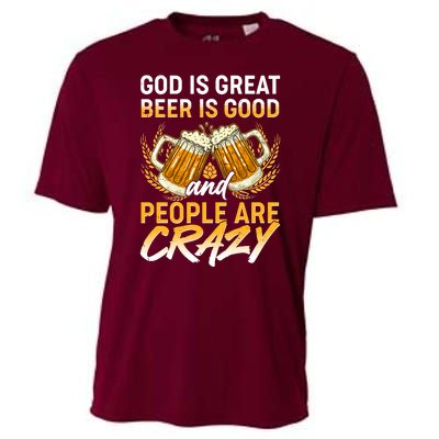 God Is Great Beer Is Good And People Are Crazy Cooling Performance Crew T-Shirt