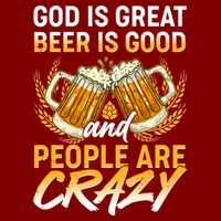 God Is Great Beer Is Good And People Are Crazy Cooling Performance Crew T-Shirt