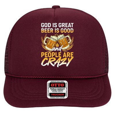 God Is Great Beer Is Good And People Are Crazy Trucker Hat