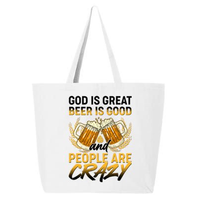 God Is Great Beer Is Good And People Are Crazy 25L Jumbo Tote