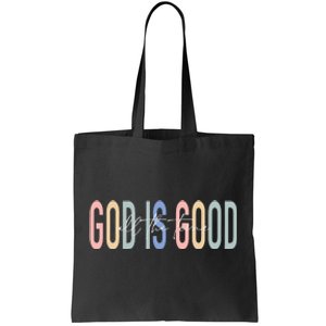 God Is Good All The Time Christian Tote Bag