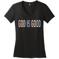 God Is Good All The Time Christian Women's V-Neck T-Shirt