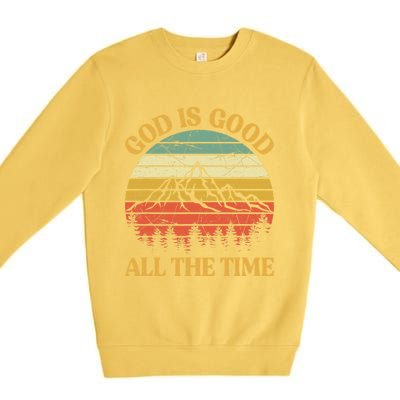 God Is Good All The Time Worship Preachers Christian  Premium Crewneck Sweatshirt