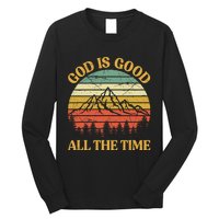 God Is Good All The Time Worship Preachers Christian  Long Sleeve Shirt