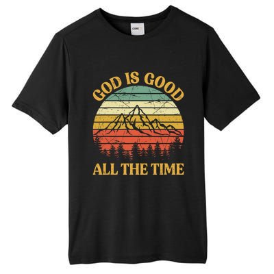 God Is Good All The Time Worship Preachers Christian  Tall Fusion ChromaSoft Performance T-Shirt