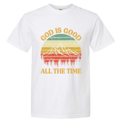 God Is Good All The Time Worship Preachers Christian  Garment-Dyed Heavyweight T-Shirt