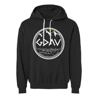 God Is Greater Than The Highs And Lows  Garment-Dyed Fleece Hoodie