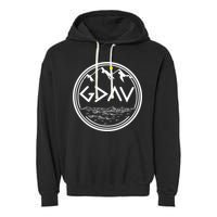 God Is Greater Than The Highs And Lows  Garment-Dyed Fleece Hoodie