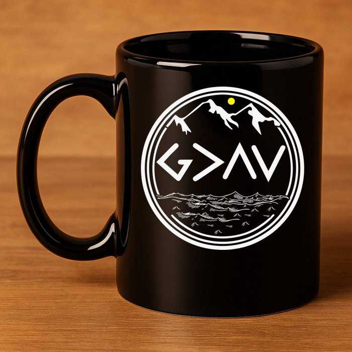 God Is Greater Than The Highs And Lows  11oz C Handle Ceramic Mug
