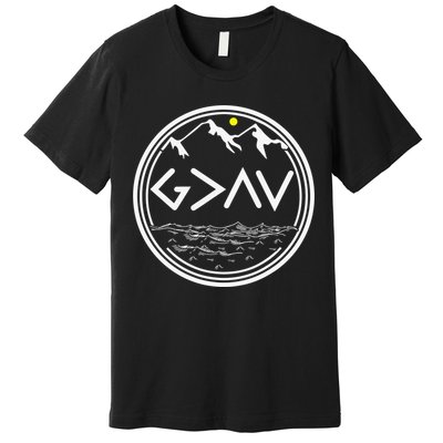 God Is Greater Than The Highs And Lows  Premium T-Shirt