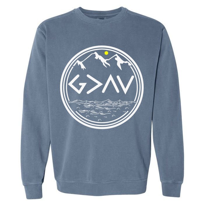 God Is Greater Than The Highs And Lows  Garment-Dyed Sweatshirt