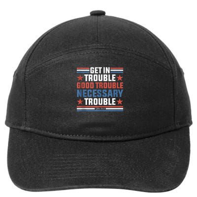 Get In Good Necessary Trouble John Lewis Protest 7-Panel Snapback Hat