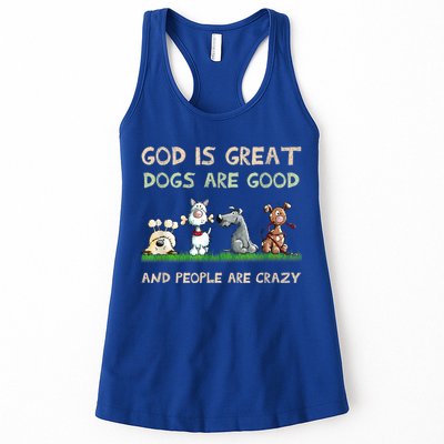 God Is Great Dogs Are Good And People Are Crazy Womens Tank Top