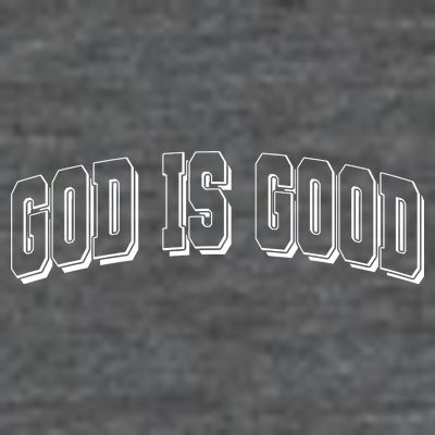 God Is Good Sports University Style Logo T-Shirt
