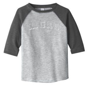 God Is Good Sports University Style Logo Toddler Fine Jersey T-Shirt