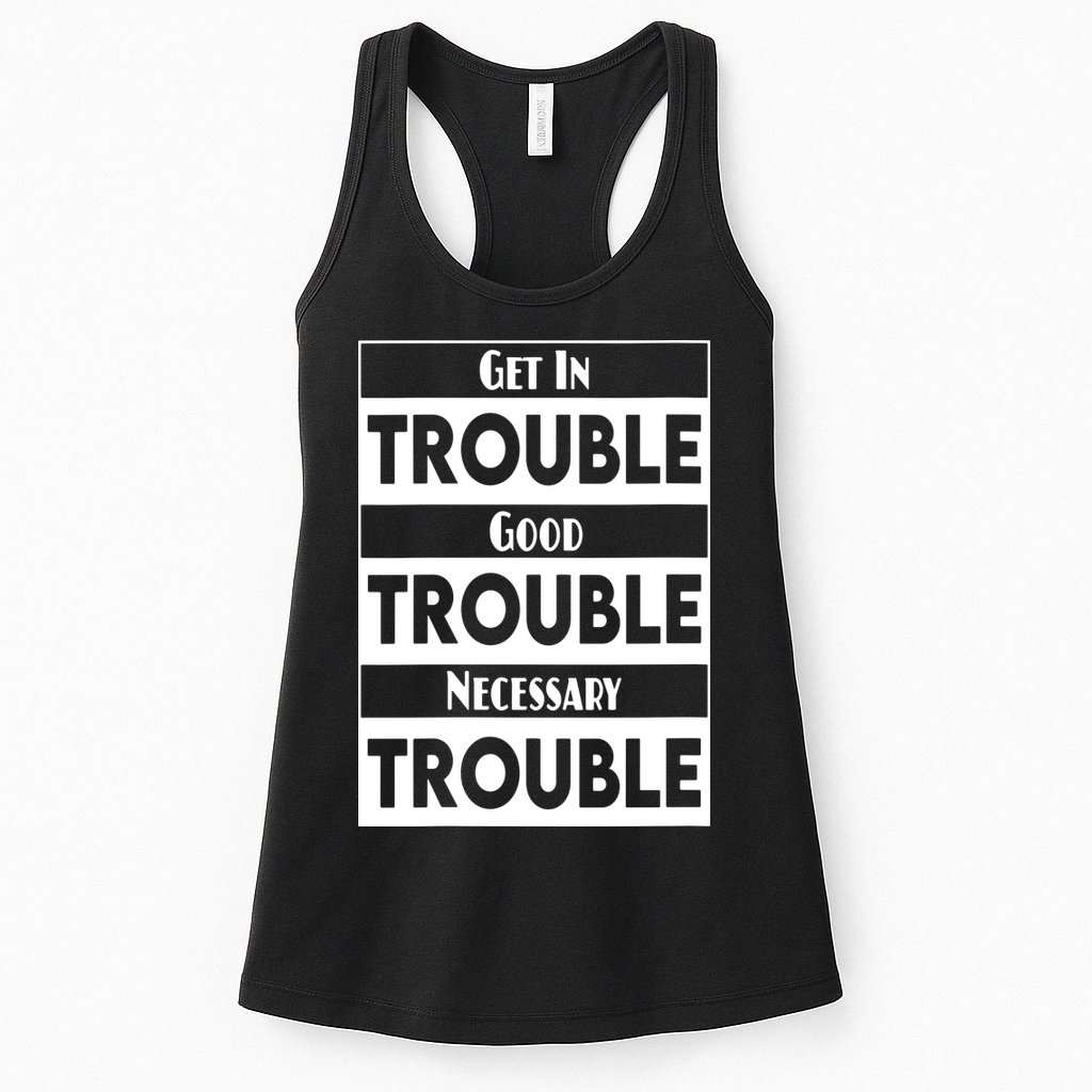 Get In Good Necessary Trouble Civil Rights Social Justice Womens Tank Top