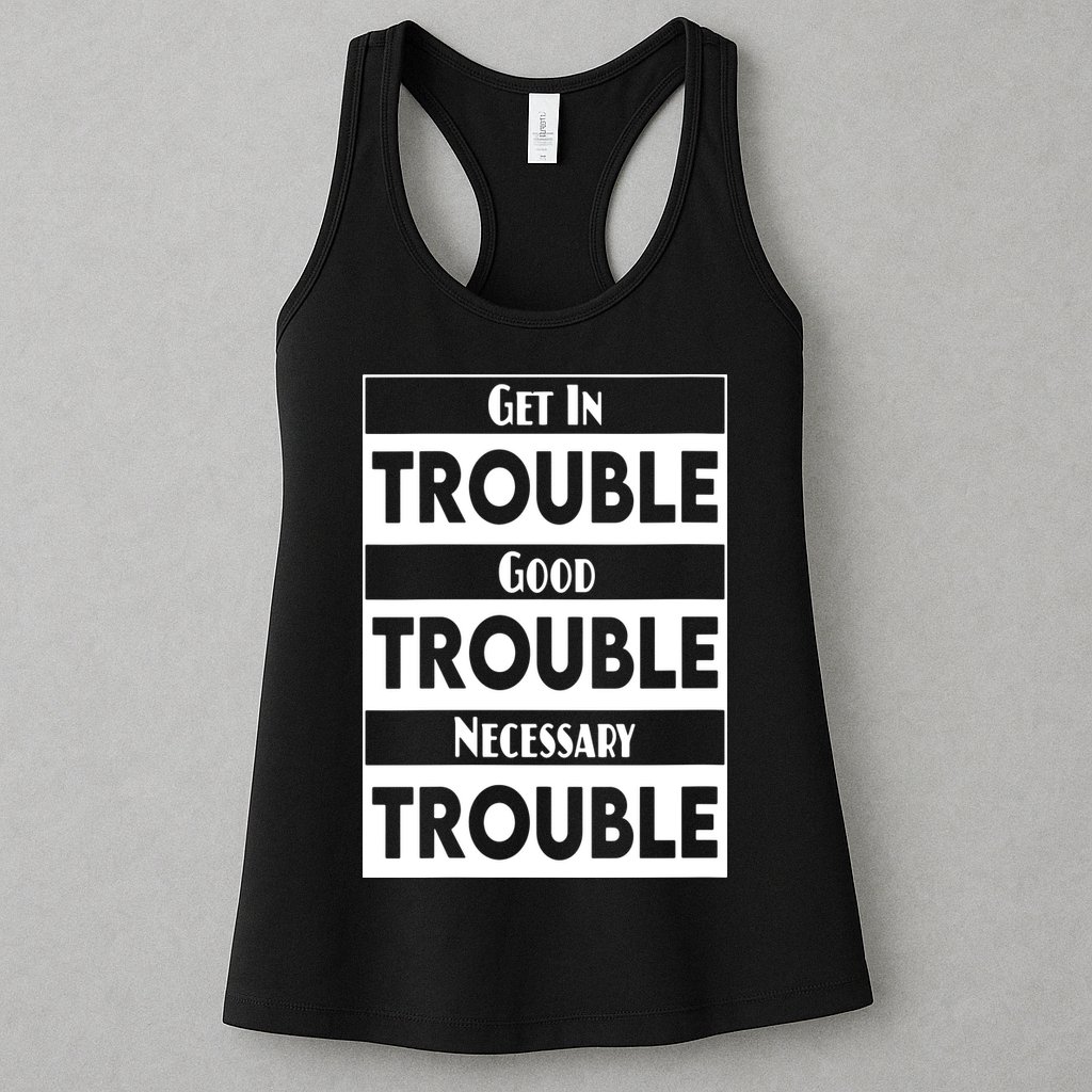 Get In Good Necessary Trouble Civil Rights Social Justice Womens Tank Top