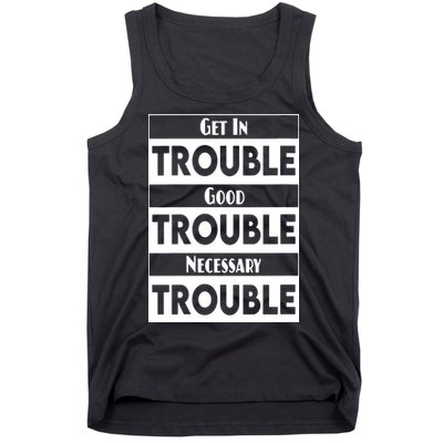 Get In Good Necessary Trouble Civil Rights Social Justice Tank Top