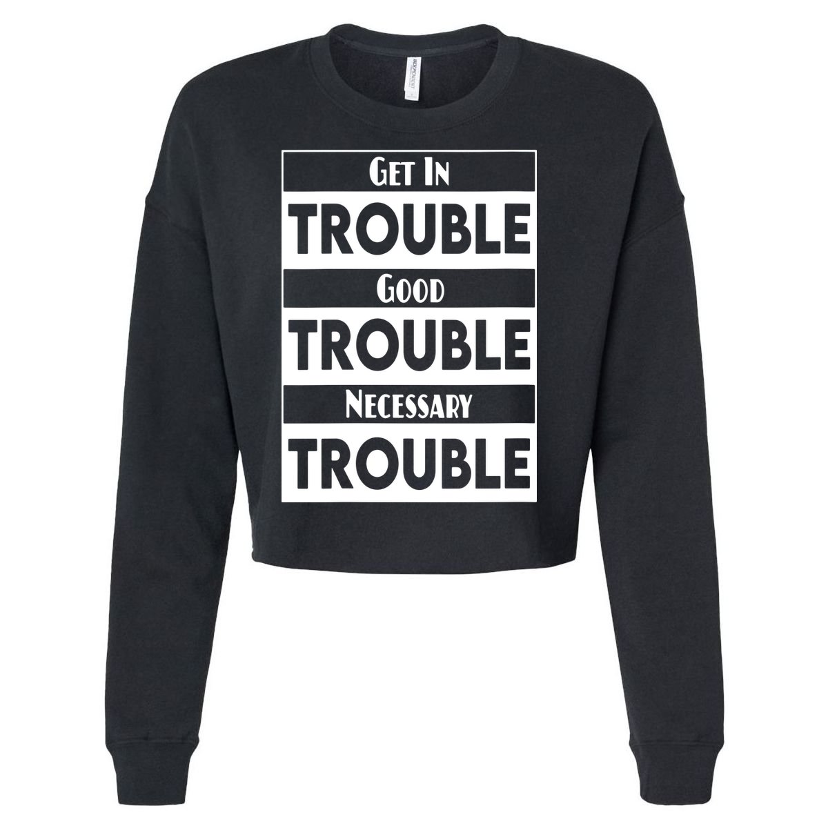 Get In Good Necessary Trouble Civil Rights Social Justice Cropped Pullover Crew