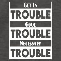 Get In Good Necessary Trouble Civil Rights Social Justice Vector Backpack