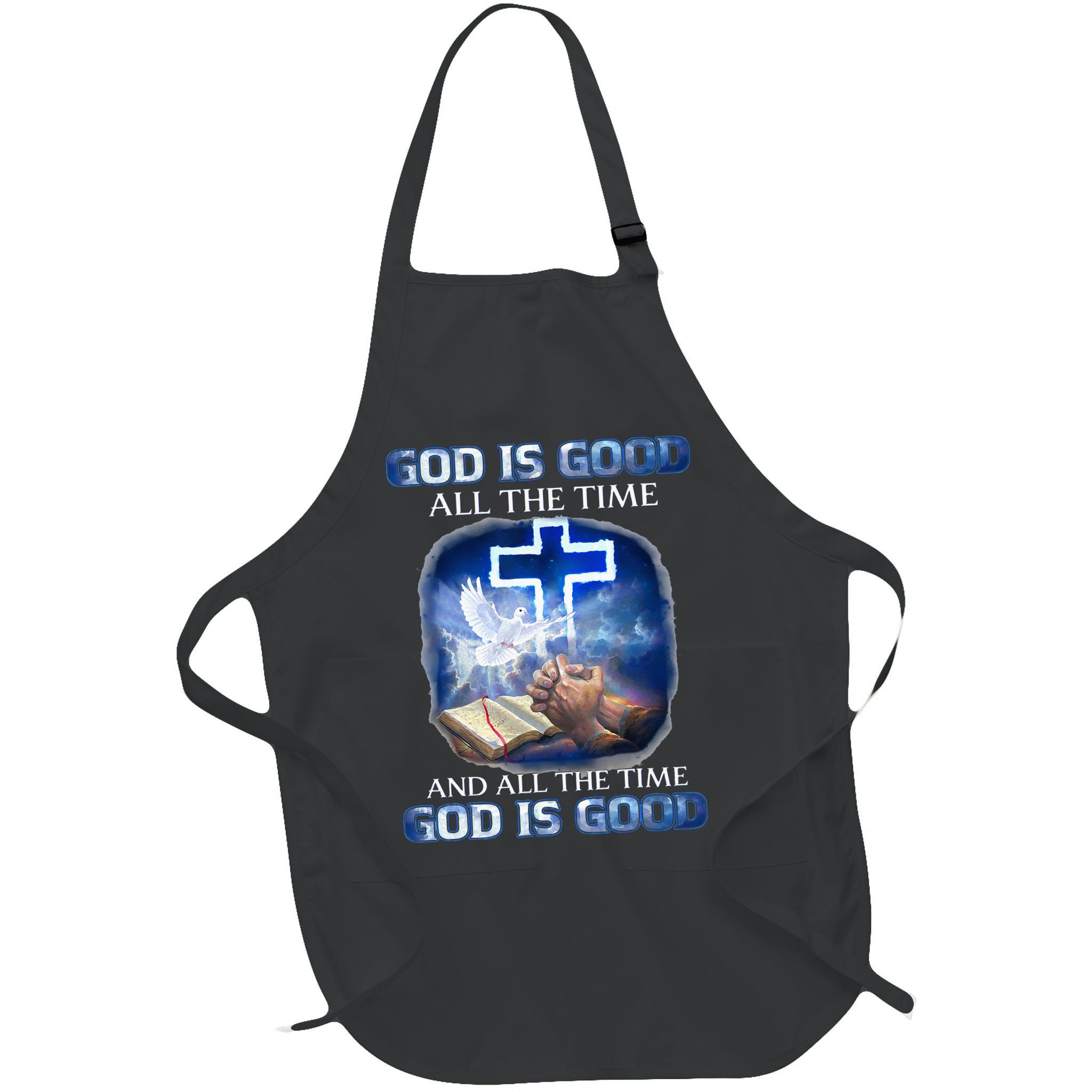 God Is Good All The Time Christian Cross Jesus Quote Apron