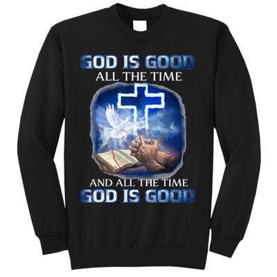 God Is Good All The Time Christian Cross Jesus Quote Sweatshirt