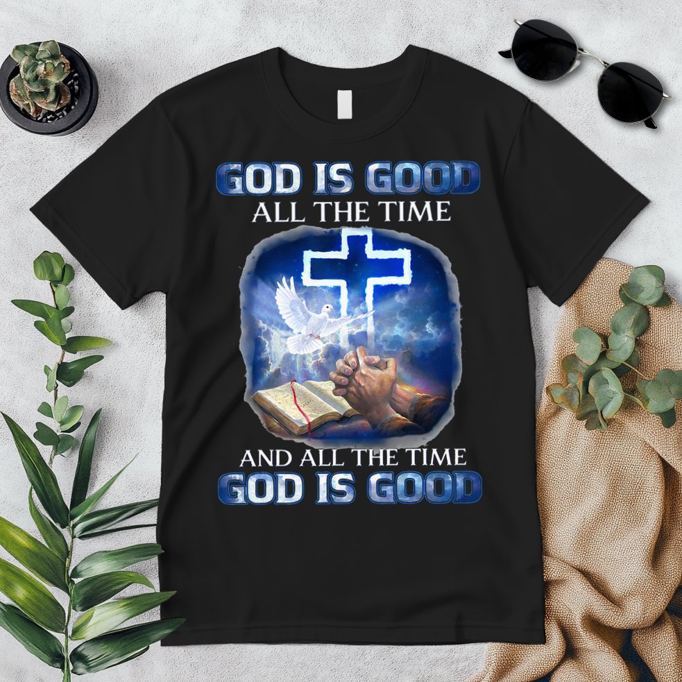 God Is Good All The Time Christian Cross Jesus Quote Premium T-Shirt
