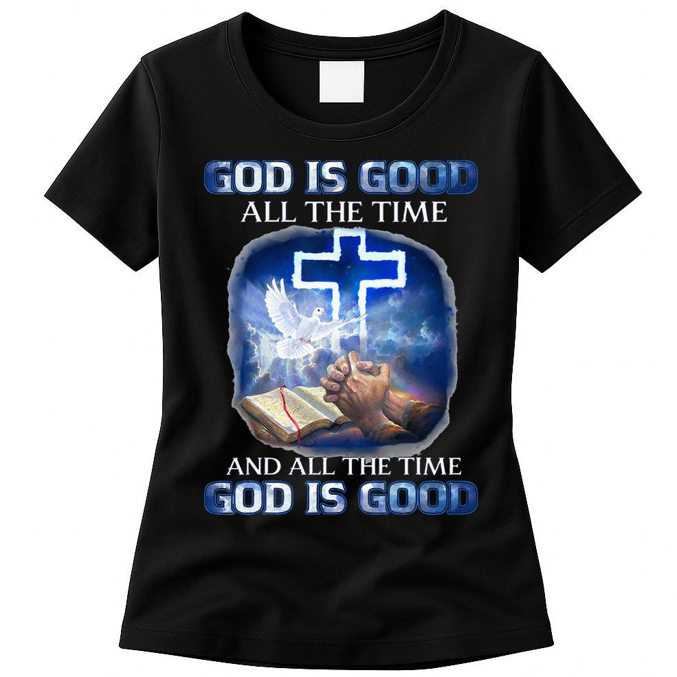 God Is Good All The Time Christian Cross Jesus Quote Womens T-Shirt