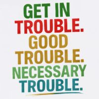 Get In Good Necessary Trouble Activist Empowerment Top Button