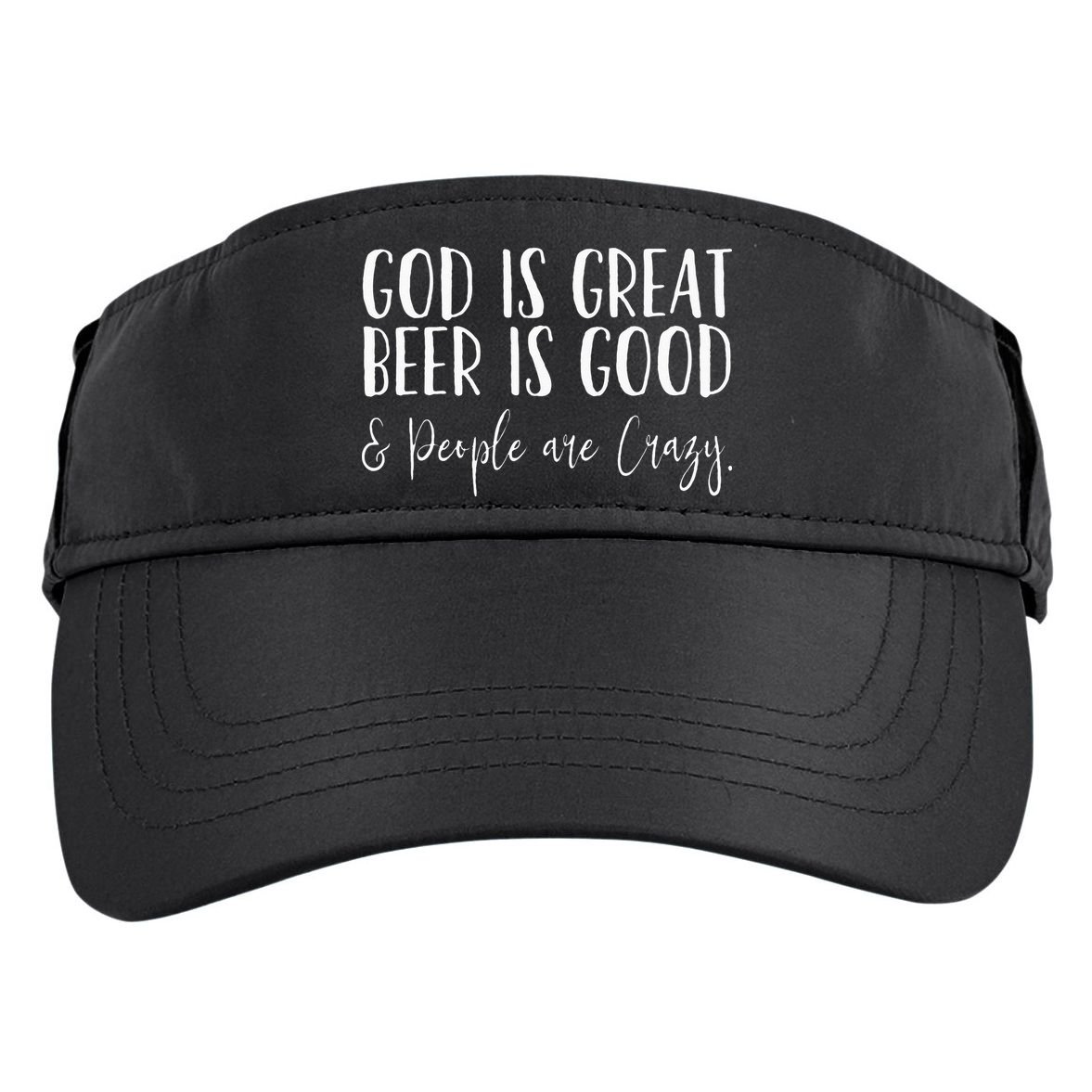 God is great beer is good and people are crazy Adult Drive Performance Visor