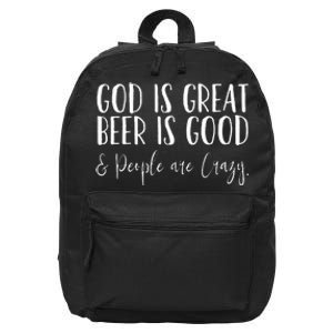 God is great beer is good and people are crazy 16 in Basic Backpack