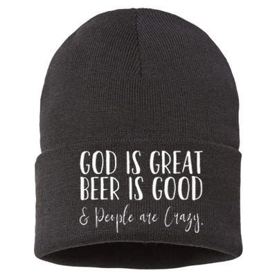 God is great beer is good and people are crazy Sustainable Knit Beanie