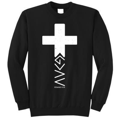 God Is Greater Than Highs And Lows Romans 8 28 Sweatshirt