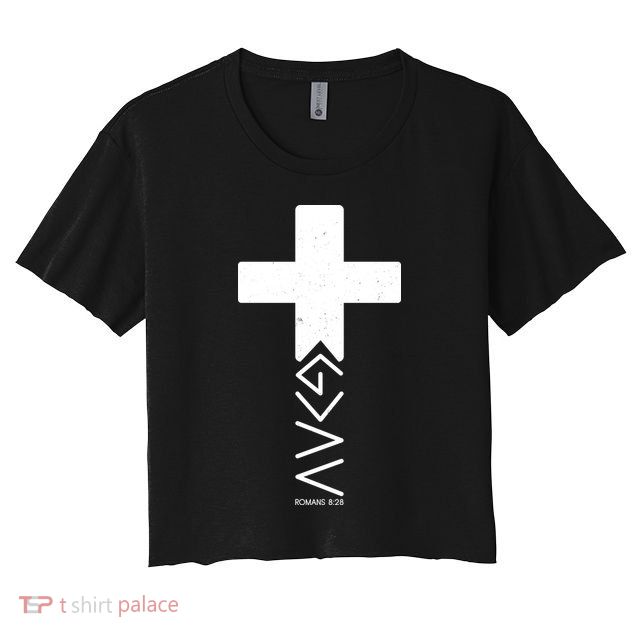 God Is Greater Than Highs And Lows Romans 8 28 Crop Top
