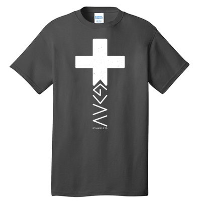 God Is Greater Than Highs And Lows Romans 8 28 Tall T-Shirt