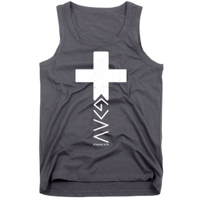 God Is Greater Than Highs And Lows Romans 8 28 Tank Top