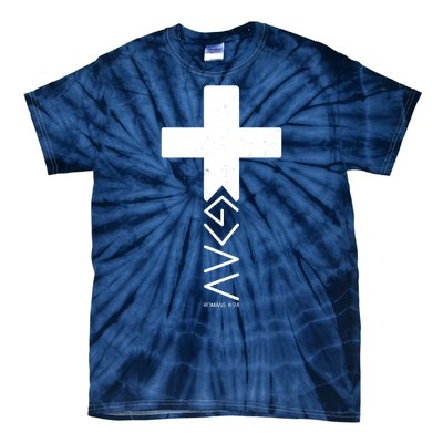 God Is Greater Than Highs And Lows Romans 8 28 Tie-Dye T-Shirt