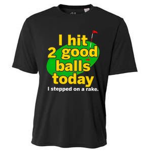 Golf I Hit 2 Good Balls Today I Stepped On A Rake Cooling Performance Crew T-Shirt