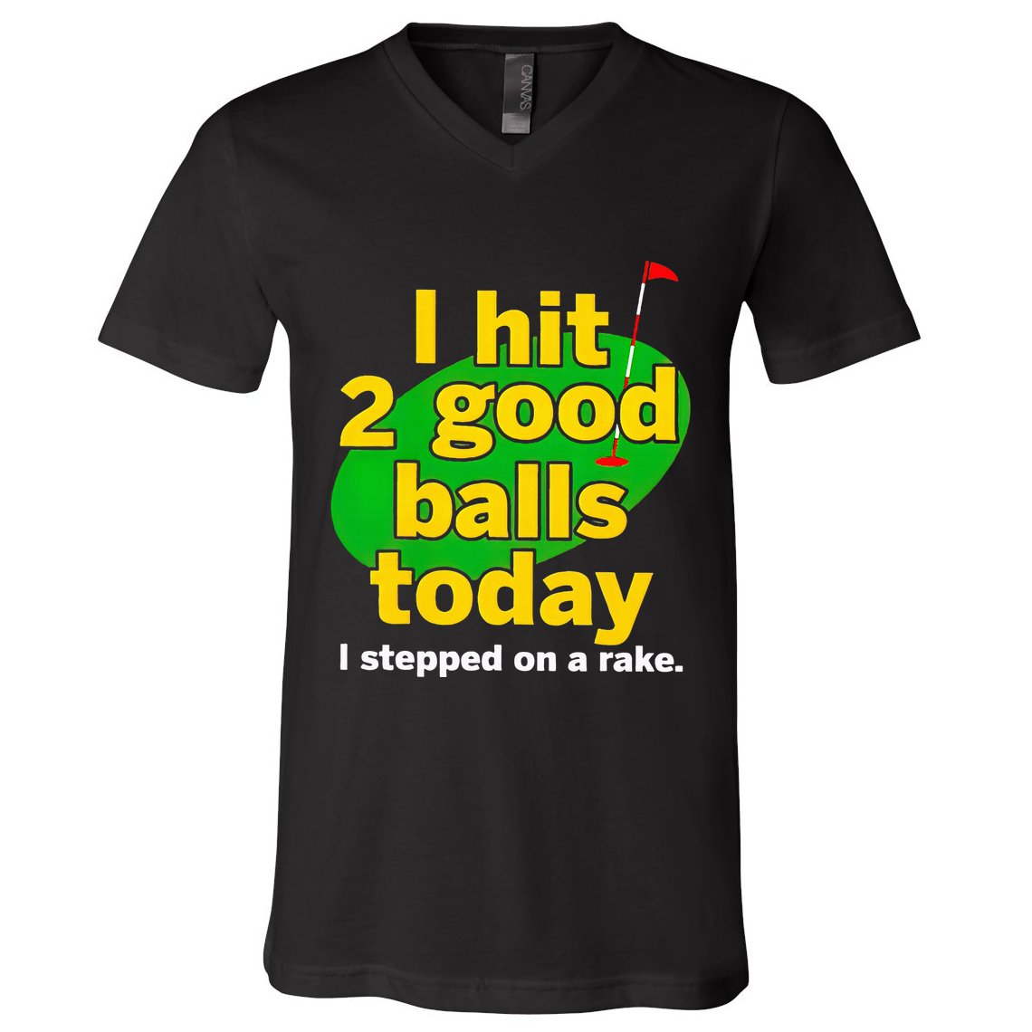 Golf I Hit 2 Good Balls Today I Stepped On A Rake V-Neck T-Shirt