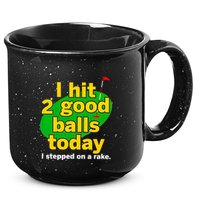 Golf I Hit 2 Good Balls Today I Stepped On A Rake 15oz Campfire Ceramic Mug