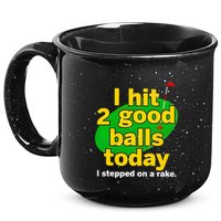 Golf I Hit 2 Good Balls Today I Stepped On A Rake 15oz Campfire Ceramic Mug