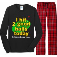 Golf I Hit 2 Good Balls Today I Stepped On A Rake Long Sleeve Pajama Set