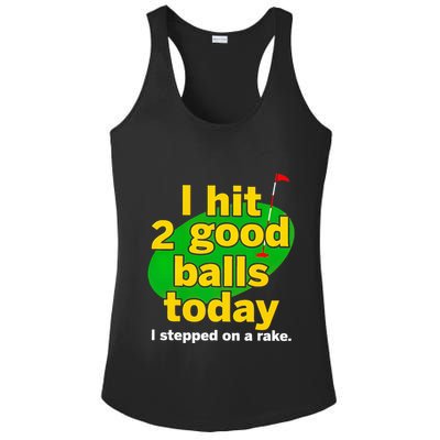 Golf I Hit 2 Good Balls Today I Stepped On A Rake Ladies PosiCharge Competitor Racerback Tank