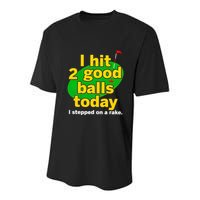 Golf I Hit 2 Good Balls Today I Stepped On A Rake Youth Performance Sprint T-Shirt