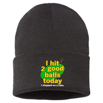 Golf I Hit 2 Good Balls Today I Stepped On A Rake Sustainable Knit Beanie